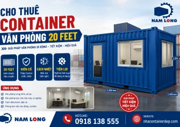 Dịch Vụ Cho Thuê Container Văn Phòng 20 Feet Giá Rẻ Uy Tín